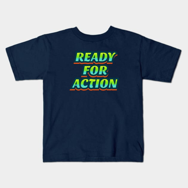 Ready for Action Graffiti Kids T-Shirt by PallKris